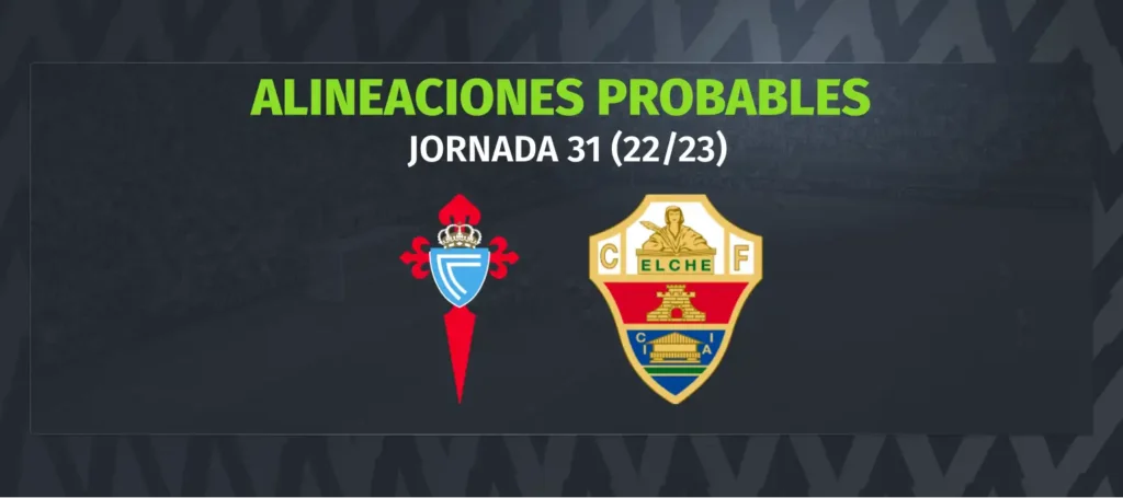 Celta vs Elche: análisis táctico, alineaciones y relevancia para Europa y permanencia