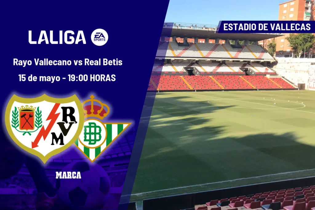El Rayo Vallecano y el Betis: Un Duelo Clave en la Liga EA Sports